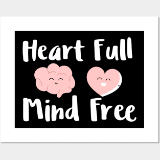 Heart full mind free Posters and Art